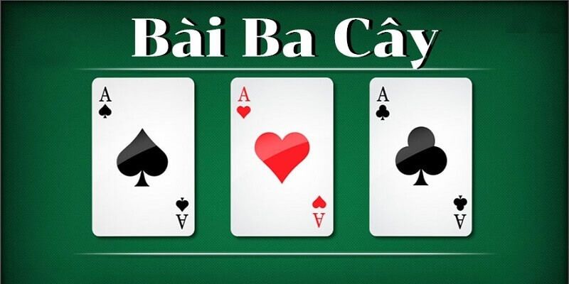 Luật chơi bài ba cây